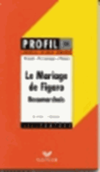 Εικόνα από PROFIL D'UNE OEUVRE LE MARIAGE DE FIRARO BEAUMARCHAIS @ PB