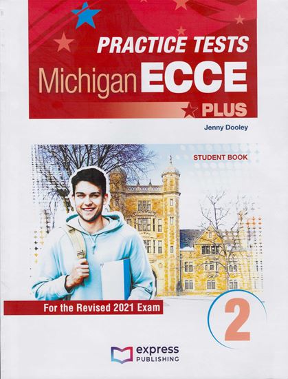 Εικόνα από PRACTICE TESTS FOR THE MICHIGAN ECCE PLUS 2 (REVISED 2021 EXAM) STUDENT'S BOOK (+ DIGIBOOKS APP)