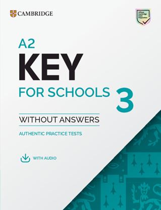 Εικόνα της CAMBRIDGE ENGLISH KEY FOR SCHOOLS 3 WITHOUT ANSWERS STUDENT'S BOOK (+ DIGITAL PACK)