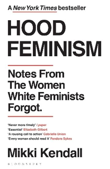 Εικόνα από HOOD FEMINISM : NOTES FROM THE WOMEN WHITE FEMINISTS FORGOT PB