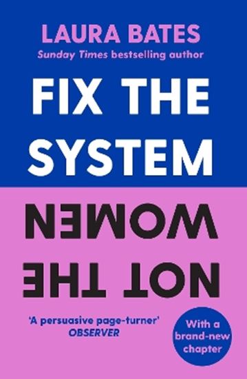 Εικόνα από FIX THE SYSTEM, NOT THE WOMEN