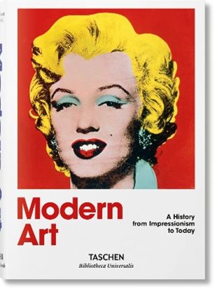 Εικόνα της TASCHEN BIBLIOTHECA UNIVERSALIS: MODERN ART. A HISTORY FROM IMPRESSIONISM TO TODAY HC