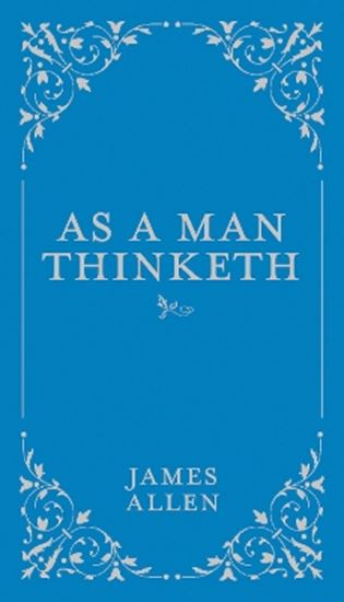 Εικόνα από AS A MAN THINKETH HC