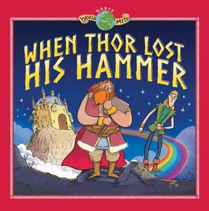 Εικόνα της WORLD MYTHS : WHEN THOR LOST HIS HAMMER