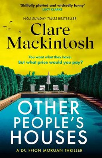 Εικόνα από OTHER PEOPLE'S HOUSES : THE GRIPPING, TWISTY NEW THRILLER PB