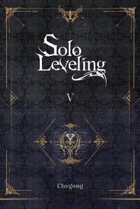 Εικόνα της SOLO LEVELING, VOL. 5 (NOVEL)