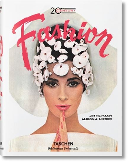Εικόνα από TASCHEN BIBLIOTHECA UNIVERSALIS : 20TH CENTURY FASHION : 100 YEARS OF APPAREL HC