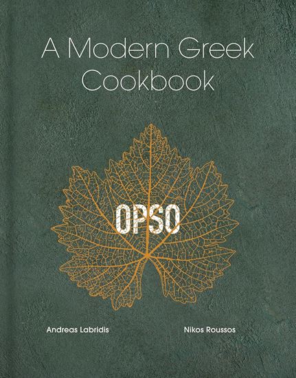 Εικόνα από OPSO: A MODERN GREEK COOKBOOK