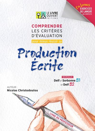 Εικόνα από COMPRENDRE LES CRITERES D’EVALUATION POUR MIEUX REUSSIR SA PRODUCTION ECRITE - PROFESSEUR