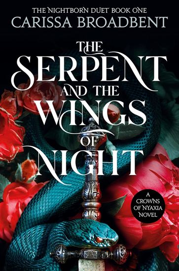 Εικόνα από CROWNS OF NYAXIA 1: THE SERPENT AND THE WINGS OF NIGHT PB