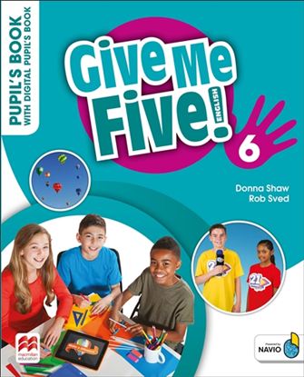 Εικόνα της GIVE ME FIVE! 6 PUPILS BOOK (+ DIGITAL PUPIL'S BOOK + NAVIO APP)