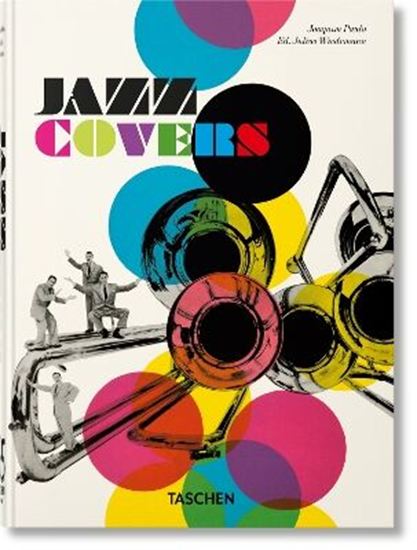 Εικόνα από TASCHEN 45TH EDITION : JAZZ COVERS HC
