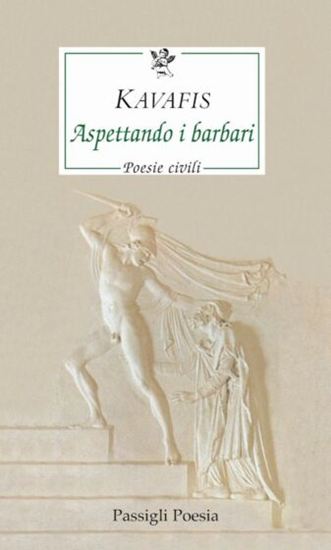 Εικόνα από ASPETTANDO I BARBARI. POESIE CIVILI.