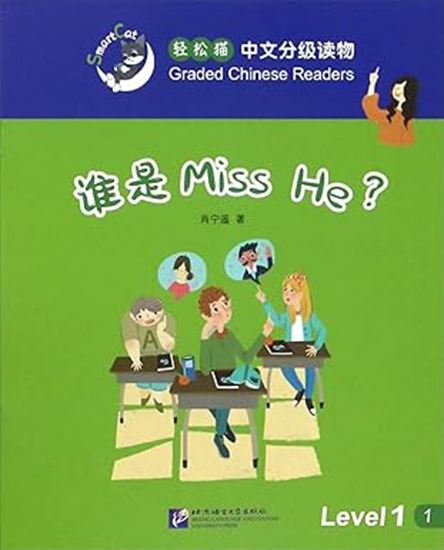 Εικόνα από SMART CAT:GRANDED CHINESE READERS (LEVEL 1) - WHO IS MISS HE?