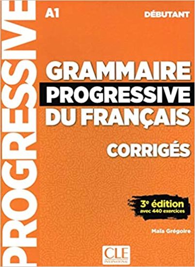 Εικόνα από GRAMMAIRE PROGRESSIVE FRANCAIS DEBUTANT CORRIGES 3RD ED