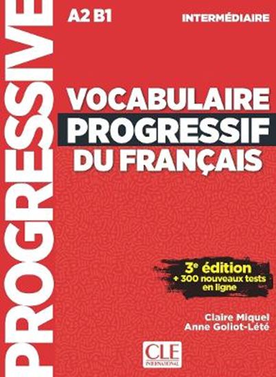 Εικόνα από VOCABULAIRE PROGRESSIF DU FRANCAIS INTERMEDIAIRE (+ APPLI) 3RD ED
