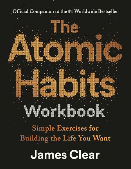 Εικόνα από THE ATOMIC HABITS WORKBOOK: SIMPLE EXERCISES FOR BUILDING THE LIFE YOU WANT TPB