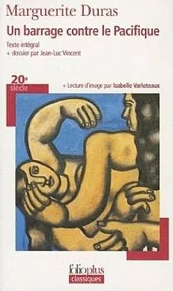 Εικόνα της UN BARRAGE CONTRE LE PACIFIQUE -TEXTE INTEGRAL + DOSSIER PAR JEAN-LUC VINCENT