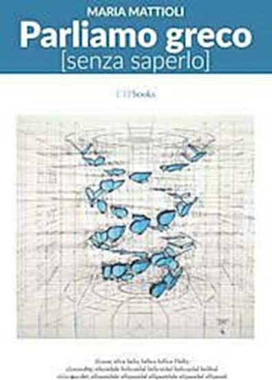 Εικόνα από PARLIAMO GRECO (SENZA SAPERLO) COPERTINA FLESSIBLE