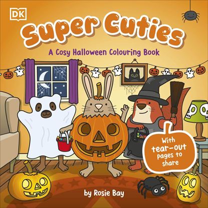 Εικόνα της SUPER CUTIES: A COSY HALLOWEEN COLOURING BOOK: WITH TEAR-OUT PAGES TO SHARE