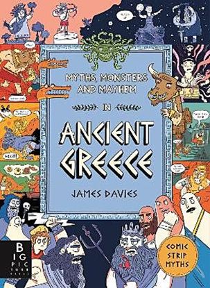 Εικόνα της MYTHS, MONSTERS AND MAYHEM IN ANCIENT GREECE - COMIC STRIP MYTHS HC