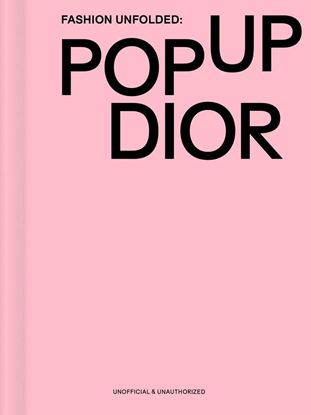 Εικόνα της FASHION UNFOLDED: POP-UP DIOR HC