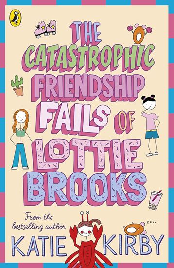Εικόνα από THE CATASTROPHIC FRIENDSHIP FAILS OF LOTTIE BROOKS PB