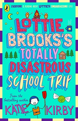 Εικόνα της LOTTIE BROOKS'S TOTALLY DISASTROUS SCHOOL-TRIP PB