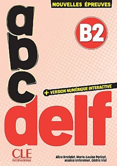Εικόνα από ABC DELF B2 (+ VERSION NUMERIQUE) 3RD ED