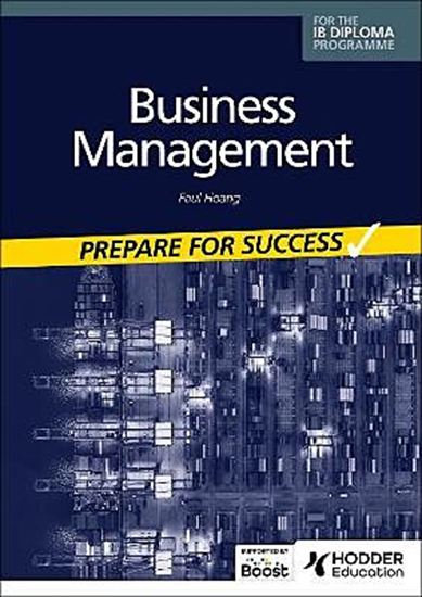 Εικόνα από BUSINESS MANAGEMENT FOR THE IB DIPLOMA: PREPARE FOR SUCCESS