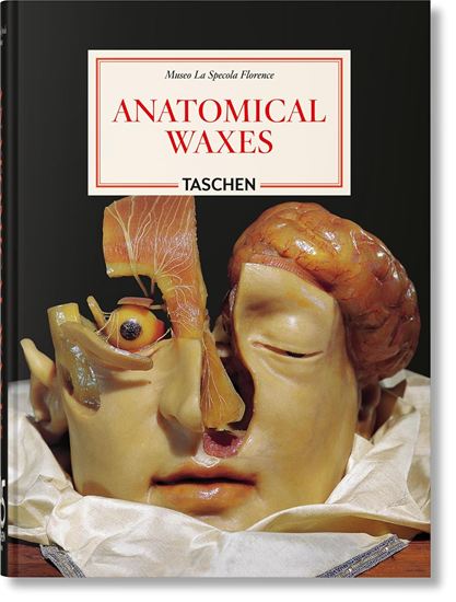 Εικόνα από TASCHEN 45TH EDITION: ANATOMICAL WAXES HC
