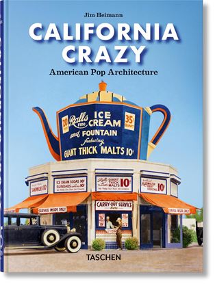 Εικόνα της TASCHEN 45TH EDITION: CALIFORNIA CRAZY. AMERICAN POP ARCHITECTURE HC