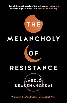 Εικόνα της THE MELANCHOLY OF RESISTANCE PB