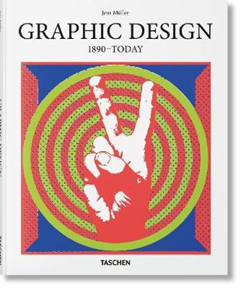Εικόνα της TASCHEN BASIC ART SERIES: GRAPHIC DESIGN. 1890–TODAY HC