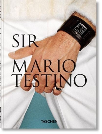 Εικόνα από TASCHEN 45TH EDITION : MARIO TESTINO. SIR.