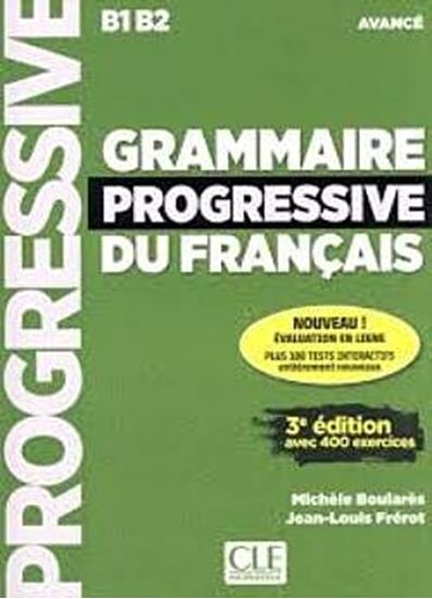 Εικόνα από GRAMMAIRE PROGRESSIVE FRANCAIS AVANCE (+ 400 EXERCISES) B1+B2 N/E