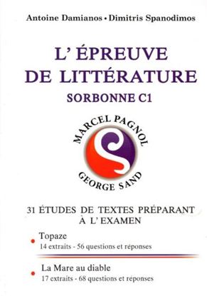 Εικόνα της L'EPREUVE DE LITTERATURE SORBONNE C1 TOPAZE-LA MARE AU DIABLE