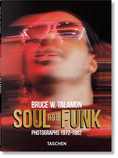 Εικόνα από TASCHEN POCKET: BRUCE W. TALAMON. SOUL. R&B. FUNK. PHOTOGRAPHS 1972–1982 HC