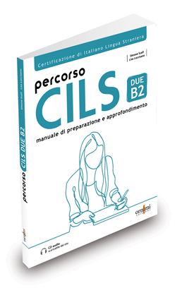 Εικόνα της PERCORSO CILS DUE B2 (ΤΕΣΤ ΠΡΟΕΤΟΙΜΑΣΙΑΣ +AUDIO)