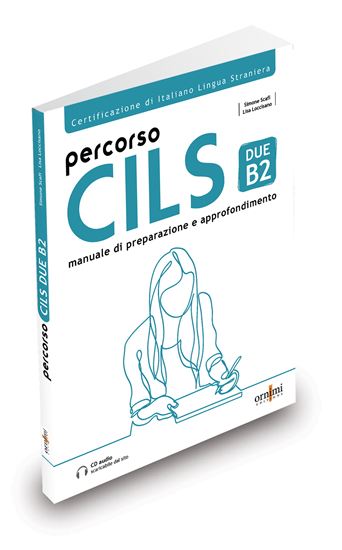 Εικόνα από PERCORSO CILS DUE B2 (ΤΕΣΤ ΠΡΟΕΤΟΙΜΑΣΙΑΣ +AUDIO)