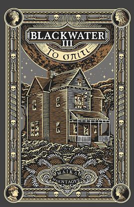 Εικόνα της BLACKWATER III: ΤΟ ΣΠΙΤΙ