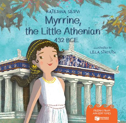 Εικόνα της FRIENDS FROM ANCIENT TIMES: MYRRINE, THE LITTLE ATHENIAN - 432 BCE
