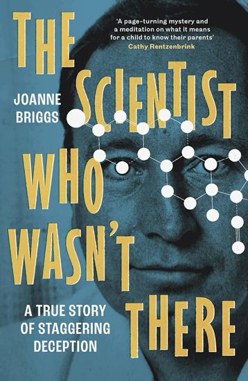 Εικόνα από THE SCIENTIST WHO WASN'T THERE: A TRUE STORY OF STAGGERING DECEPTION TPB