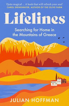 Εικόνα της LIFELINES: SEARCHING FOR HOME IN THE MOUNTAINS OF GREECE PB