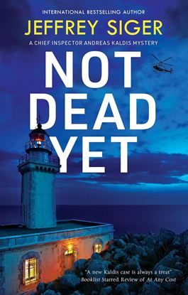Εικόνα της A CHIEF INSPECTOR ANDREAS KALDIS MYSTERY 13: NOT DEAD YET PB