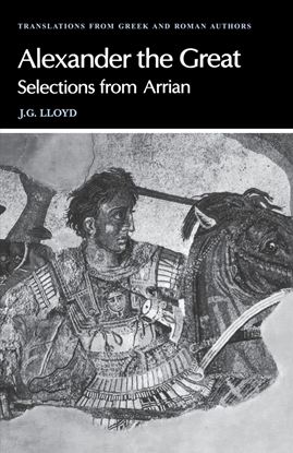 Εικόνα της ALEXANDER THE GREAT: SELECTIONS FROM ARRIAN HC