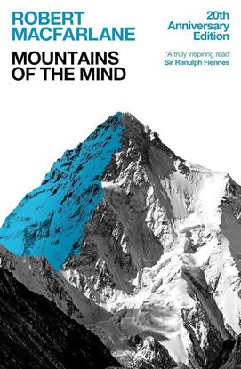 Εικόνα της MOUNTAINS OF THE MIND: A HISTORY OF A FASCINATION