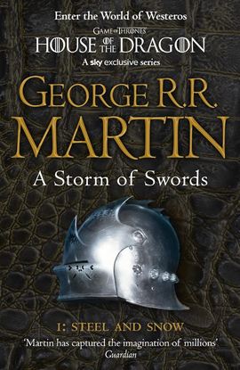 Εικόνα της A SONG OF ICE AND FIRE 3: A STORM OF SWORDS: PART 1 STEEL AND SNOW PB