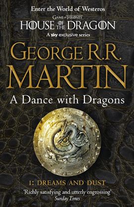 Εικόνα της A SONG OF ICE AND FIRE 5: A DANCE WITH DRAGONS PART1: DREAMS & DUST PB