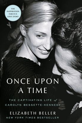 Εικόνα της ONCE UPON A TIME: THE CAPTIVATING LIFE STORY OF CAROLYN BESSETTE-KENNEDY PB